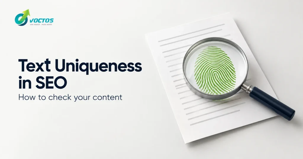 Text Uniqueness in SEO: How to Check Your Content