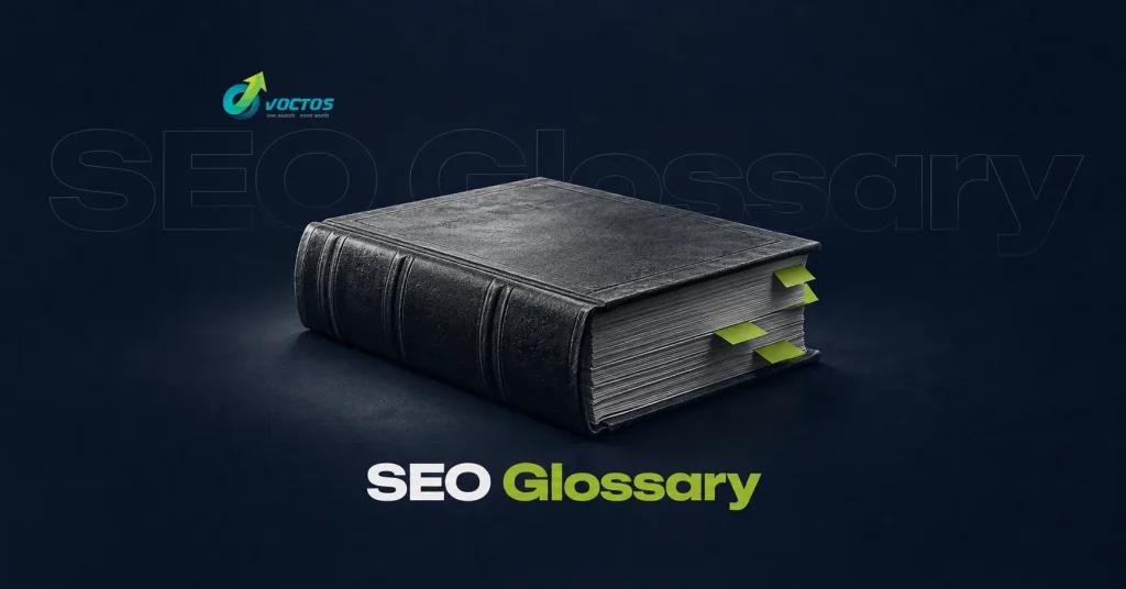 The Complete SEO Glossary: 89 Essential Terms & Definitions (2026 Edition)